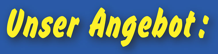 Unser Angebot
